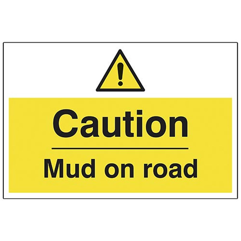 Caution - Mud On Road Sign 600 x 400 x 3mm 