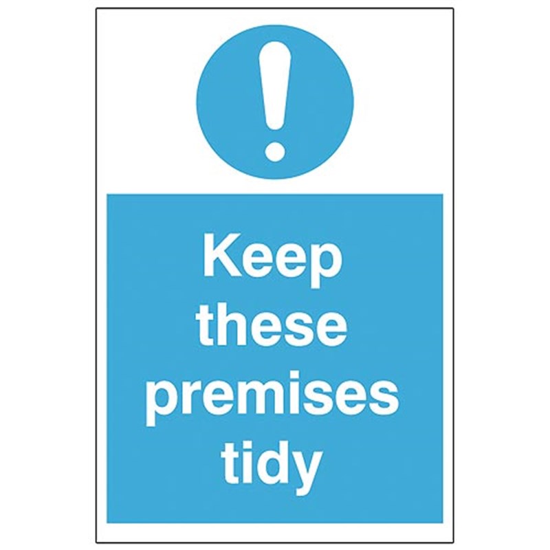 Keep These Premises Tidy Sign 200 x 300 x 1mm