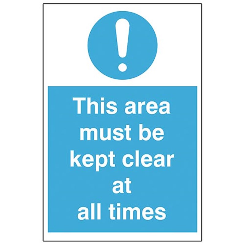 Area Must Be Kept Clear All Times Sign 200 x 300 x 1mm