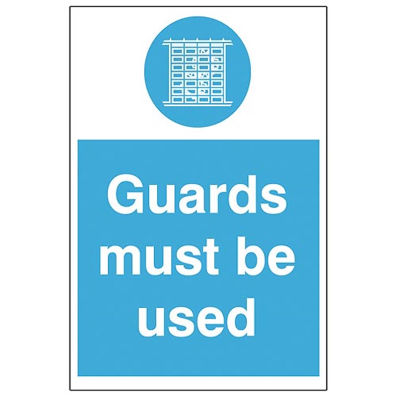 Guards Must Be Used Sign 200 x 300 x 1mm