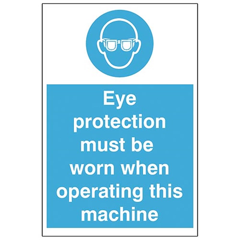 Eye Protection Worn When Op Machine Sign 200 x 300 x 1mm