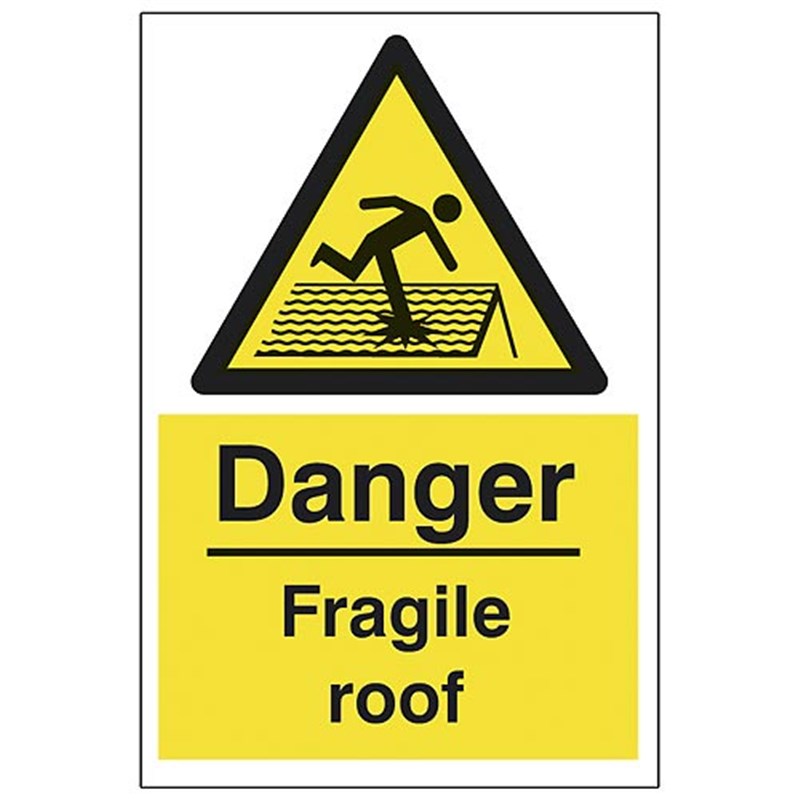 Danger Fragile Roof Sign 200 x 300 x 1mm